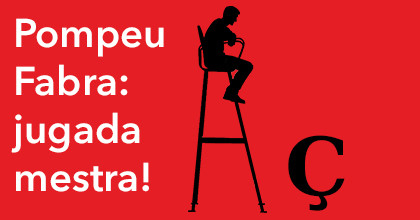 Monòleg "Pompeu Fabra: Jugada mestra!"