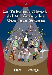 Cartell de La Fabulosa Ciència del Dr. Grau i les Bessones Grimm